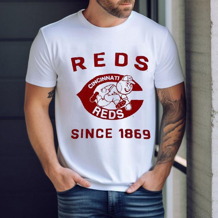 Cincinnati Reds Since 1869 Shirt Cincinnati Reds Since 1869 Shirt
