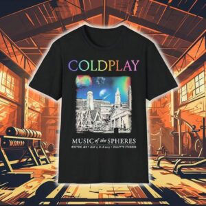 Coldplay Music Of The Spheres 2025 Tour Boston Massachusetts At Gillette Stadium On July 15 And 16 2025 Shirt