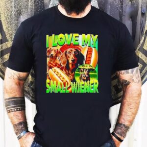 Dachshund Hotdog I Love My Small Wiener Shirt