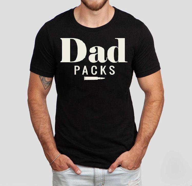 Dad Carries Shirt Dad Carries Shirt