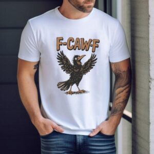 F-caw-f Shirt