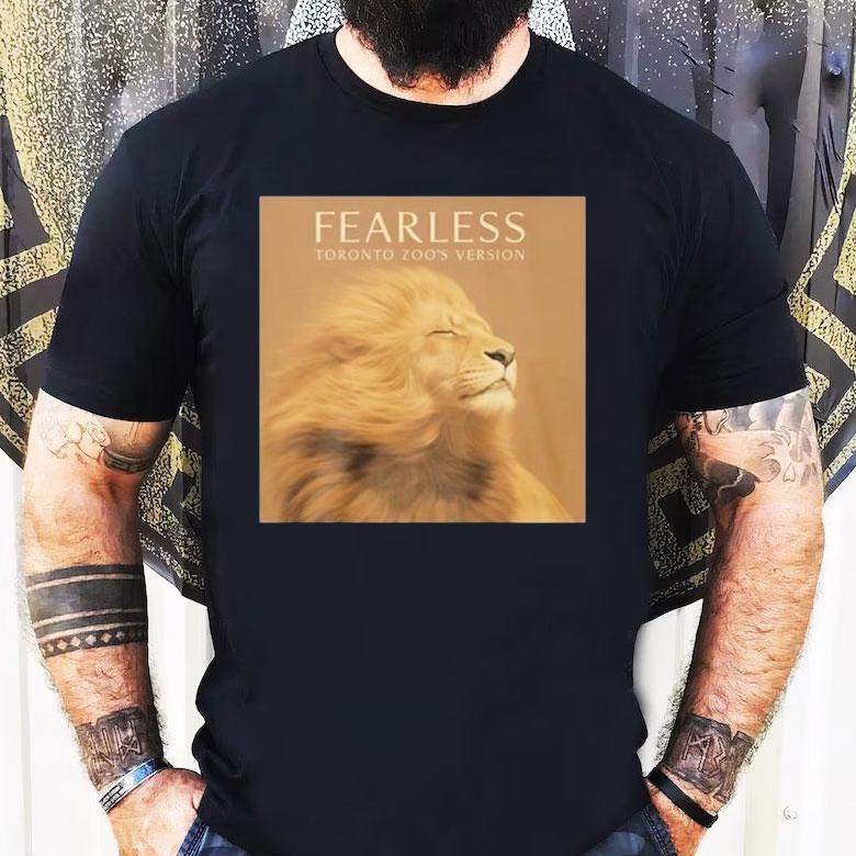 Fearless Toronto Zoo’s Version Shirt Fearless Toronto Zoo’s Version Shirt