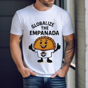 Globalize The Empanada Ag Shirt