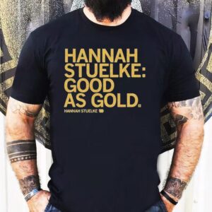 Hannah Stuelke Hannah Stuelke Good As Gold Shirts