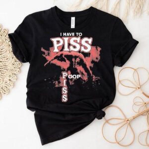 I Have To Piss Poop Wolf Shirt 1 I Have To Piss Poop Wolf Tshirt