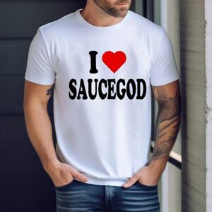 I Love Saucegod Shirt