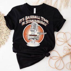 It’s Baseball Time In Schaumburg Chalk It Up Boomers Win Shirt