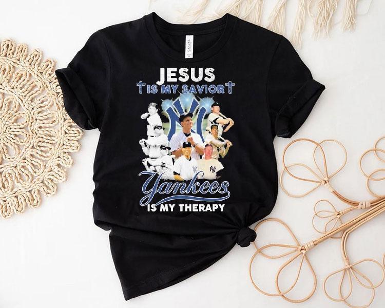 Jesus Is My Savior New York Yankees Is My Therapy Shirt Jesus Is My Savior New York Yankees Is My Therapy Shirt