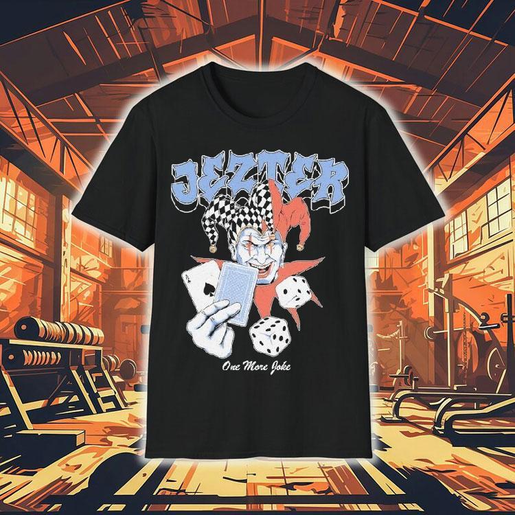 Jezter One More Joke Clown Shirt Jezter One More Joke Clown Shirt