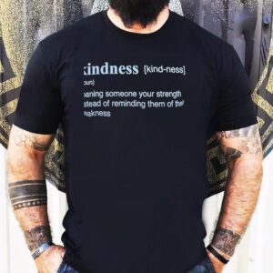 Kindness Noun Meaning Definition Shirt