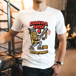 Knockin’ A Quick 6 Milton Mango Shirt
