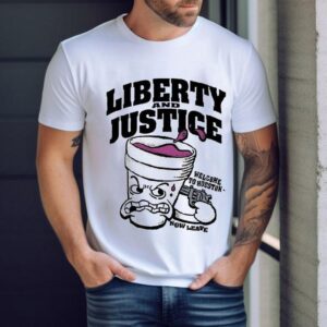 Liberty And Justice Welcome To Houston Now Leave Shirt
