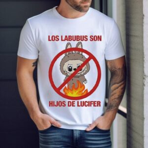 Los Labubus Son Hijos De Lucifer Shirt