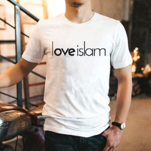 Love Islam 2025 Shirt