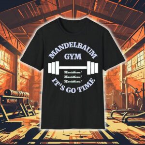 Mandelbaum Gym It’s Go Time Shirt