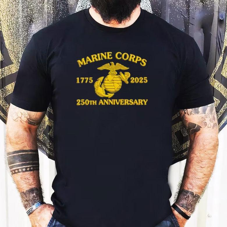 Marine Corps 1775-2025 250th Anniversary Shirt Marine Corps 1775-2025 250th Anniversary Shirt