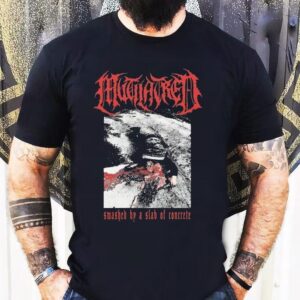Mutilatred Smashed By A Slab Of Concrete Shirt