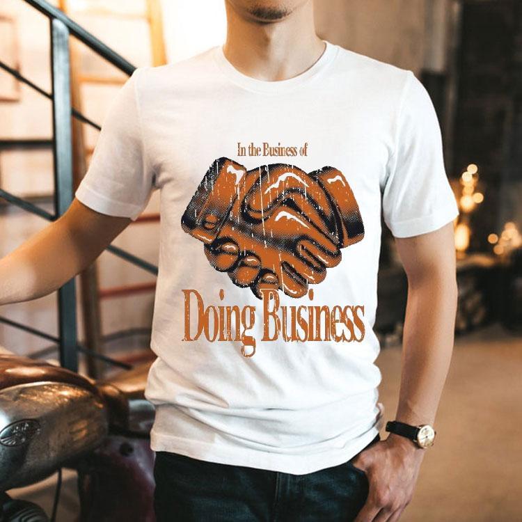 Outrank In The Business Of Doing Business Shirt Outrank In The Business Of Doing Business Shirt