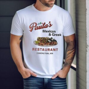 Paula’s Mexican And Greek Restaurant Films Eddington Shirt