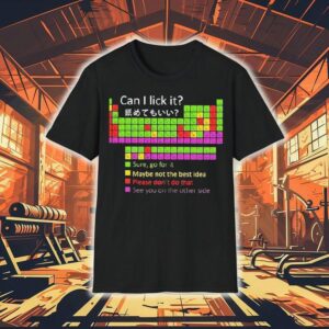 Periodic Table Can I Lick It Sure Go For It See You On The Other Side Shirt