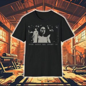 Poor Things Polite Society Will Destroy You Shirt
