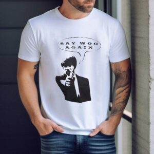 Pulp Fiction Say Woo Again Shirt