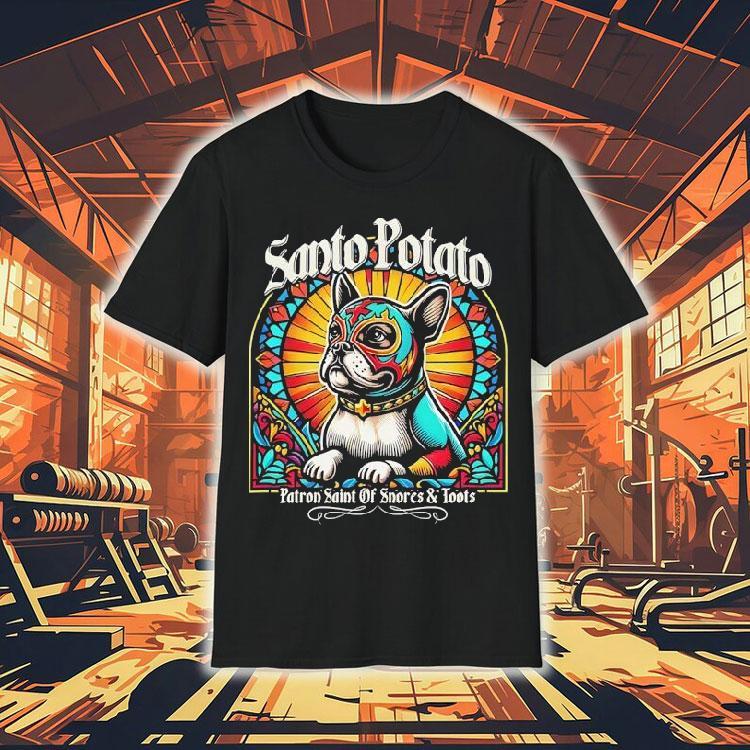 Santo Potato Patron Saint Of Snores And Roots Shirt Santo Potato Patron Saint Of Snores And Roots Shirt