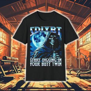 Sdiybt Start Digging In Your Butt Twin Meme 2025 Skeleton Shirt