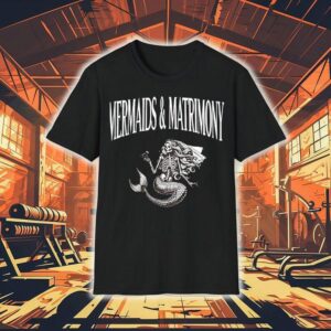 Skeleton Mermaid And Matrimony Shirt