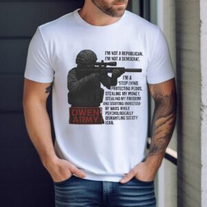 Soldier I’m Not A Republican I’m Not A Democrat I’m A Stop Lying Protecting Pedos Shirt