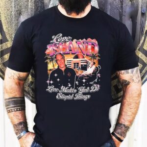 Stephen Hawking And Jeffrey Epstein Love Island Love Makes You Do Stupid Things Shirt