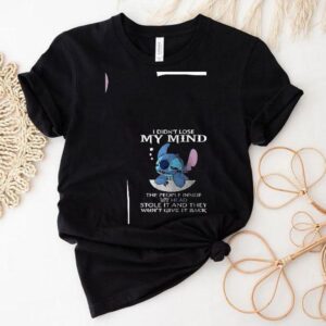 Stitch I Didn’t Lose My Mind The People Inside My Head Stole It And They Won’t Give It Back Shirt