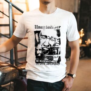 Untouchable In Step Im Gleichschritt In Den Abgrund Shirt