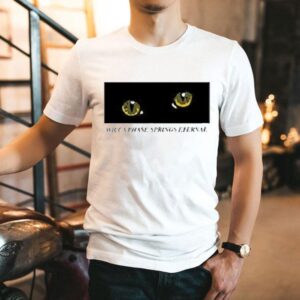 Wicca Phase Springs Eternal Suffer On Cat Eye Shirt