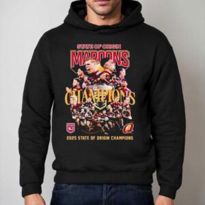 2025 State Of Origin Queensland Maroons State Of Origin Champions Shirt 2 State Of Origin Queensland Maroons State Of Origin Champions Hoodie