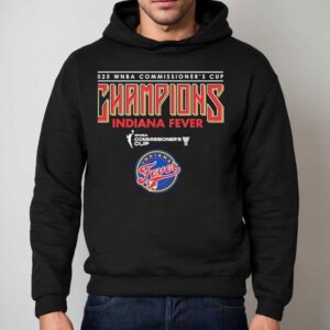 2025 Wnba Commissioner's Cup Indiana Fever Shirt 2 Wnba Commissioner S Cup Indiana Fever Hoodie