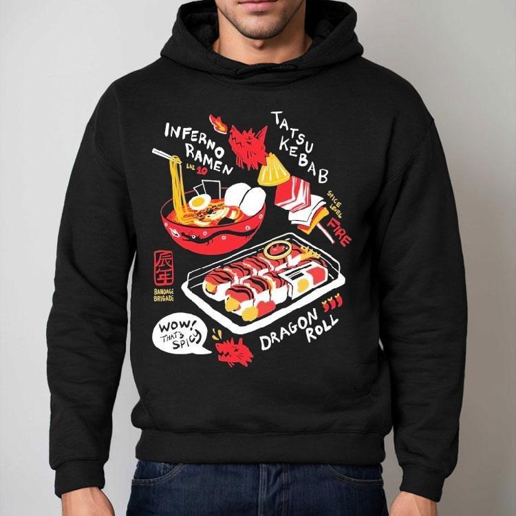 Bandage Brigade Dragon Roll Hot Spicy Shirt Bandage Brigade Dragon Roll Hot Spicy Shirt