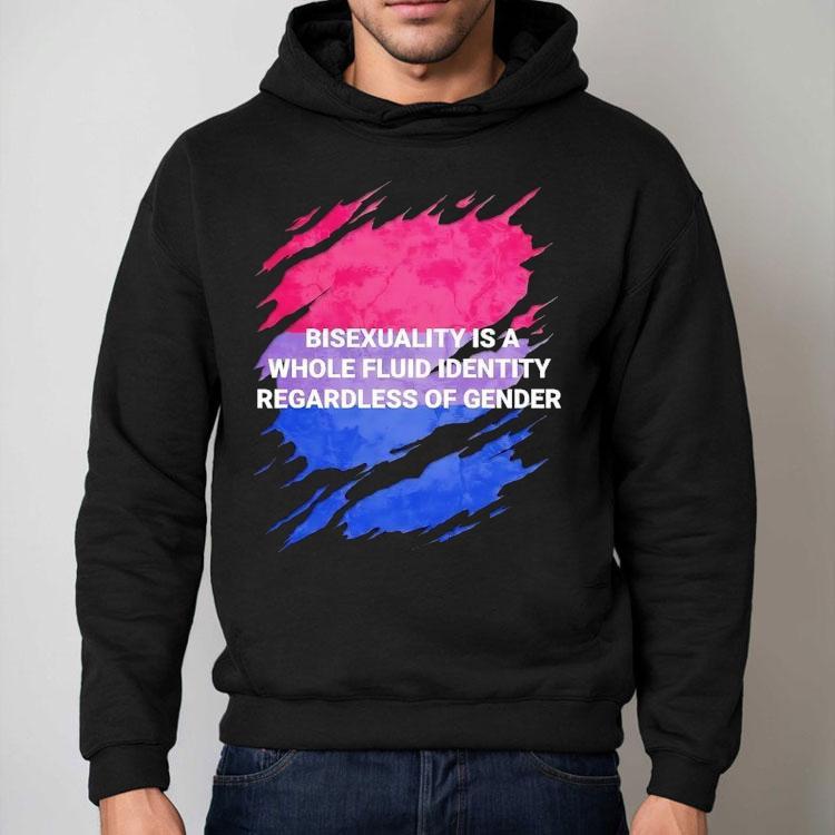 Bisexuality Is A Whole Fluid Identity Regardless Of Gender Shirt Bisexuality Is A Whole Fluid Identity Regardless Of Gender Shirt