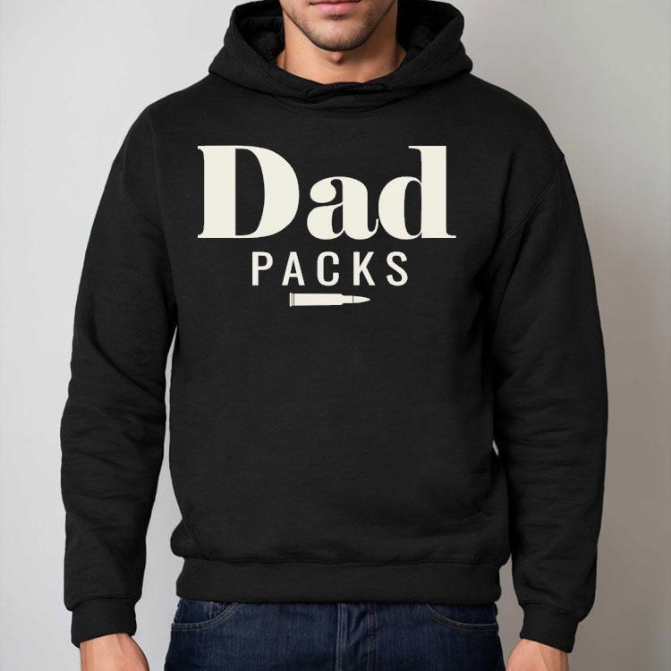 Dad Carries Shirt Dad Carries Shirt