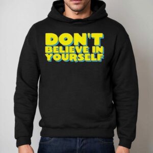 Diversity Hires Don't Believe In Yourself Shirt 2 Diversity Hires Don T Believe In Yourself Hoodie