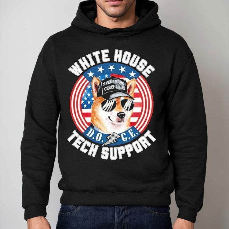 Doge White House Tech Support Make America Great Again Shirt Doge White House Tech Support Make America Great Again Shirt