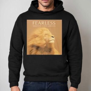 Fearless Toronto Zoo's Version Shirt 2 Fearless Toronto Zoo S Version Hoodie
