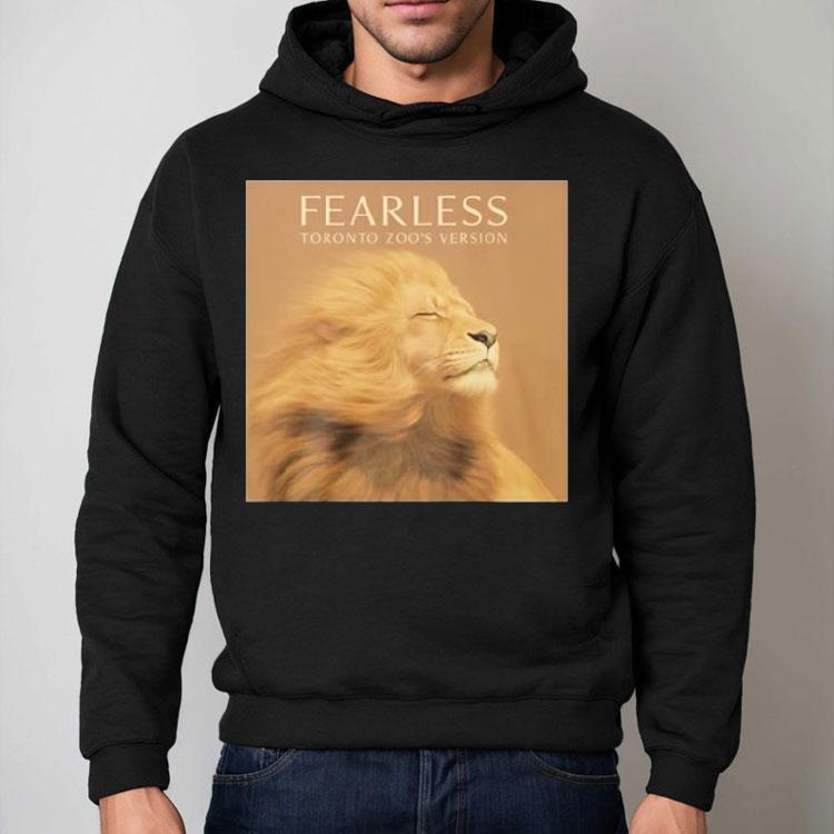 Fearless Toronto Zoo’s Version Shirt Fearless Toronto Zoo’s Version Shirt