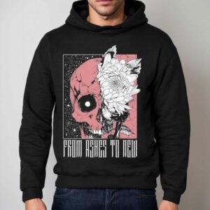 From Ashes To New Deadbloom Skull Shirt 2 From Ashes To New Deadbloom Skull Hoodie