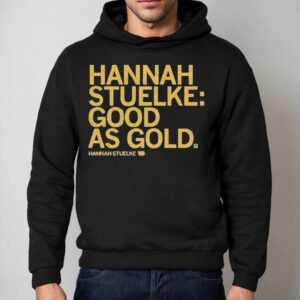Hannah Stuelke Hannah Stuelke Good As Gold S Hoodie