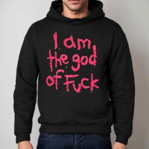 I Am The God Of Fck Hoodie