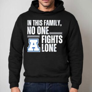 In This Family No One Fights Lone Shirt 2 In This Family No One Fights Lone Hoodie