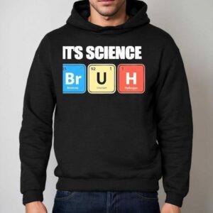 It S Science Humor Chemistry Enthusias Hoodie