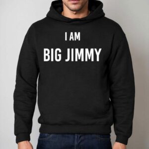 Jimmy Failla I Am Big Jimmy Hoodie