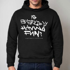 John Summit Is Everybody Having Fun Hoodie